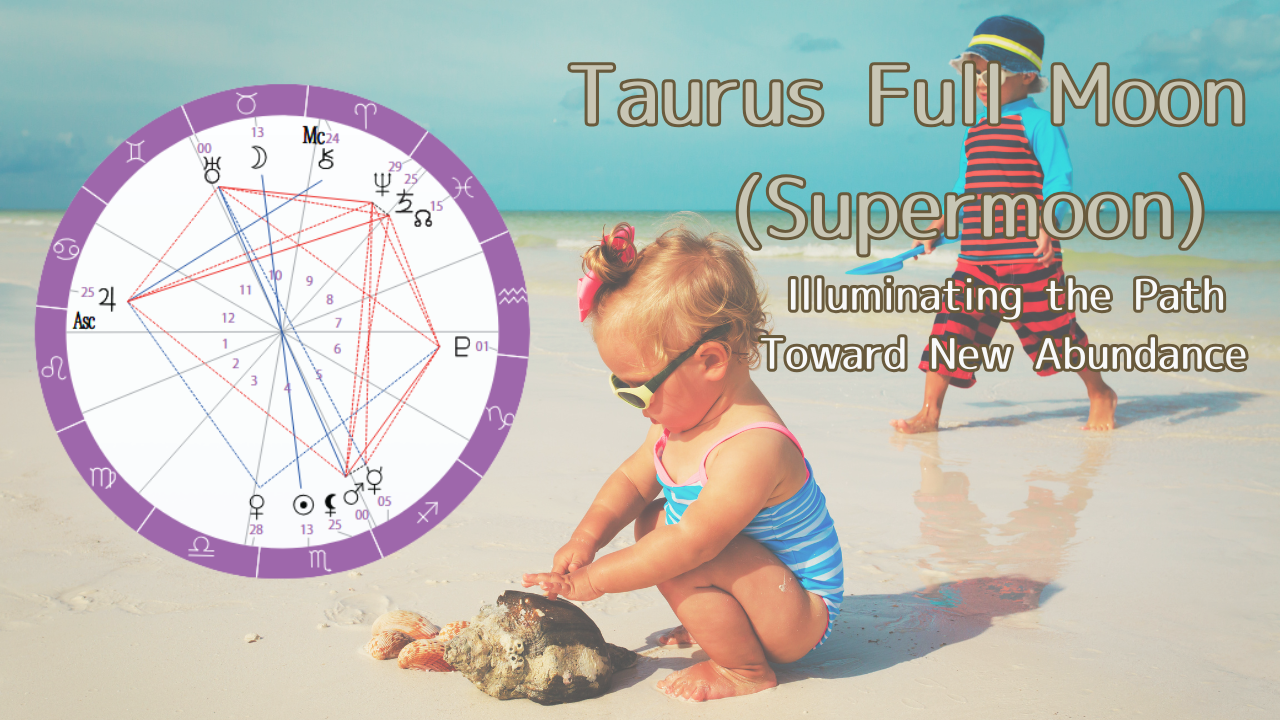 Stellar Timitable☆Taurus Full Moon (Supermoon) – Illuminating the Path Toward New Abundance